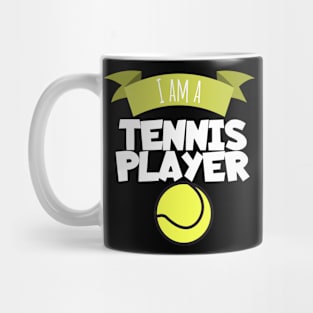 I am a tennis player Mug